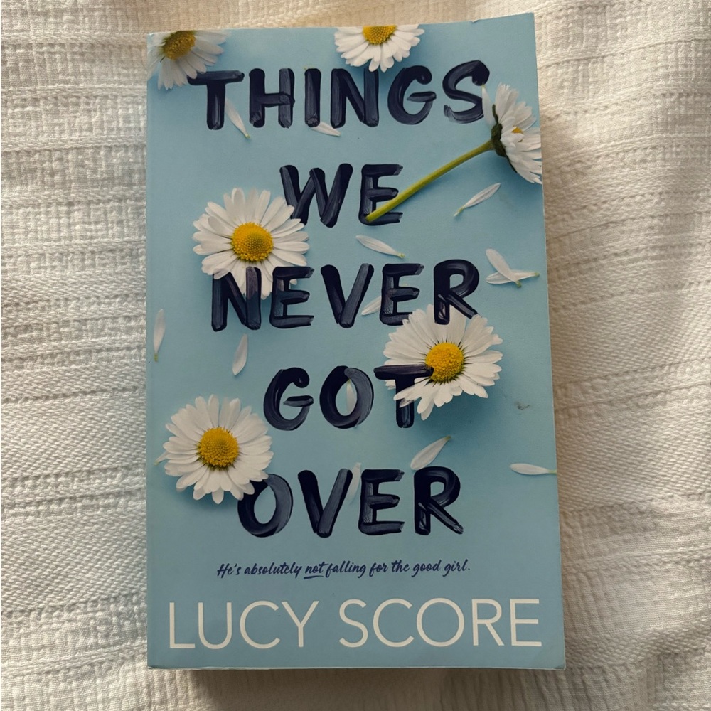 Things We Never Got Over